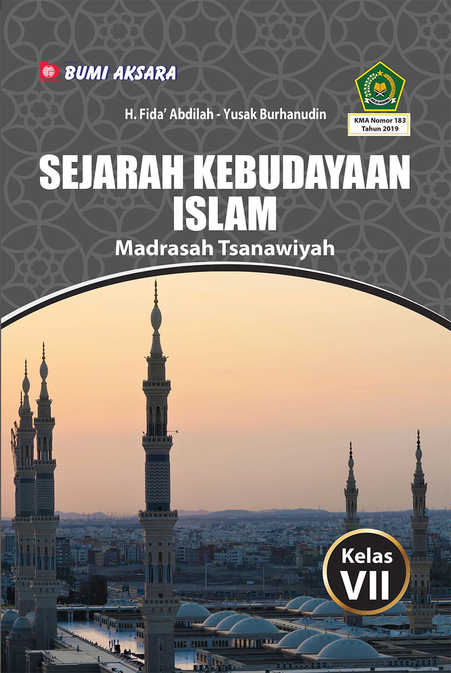 Sejarah Kebudayaan Islam Kelas VII MTs [KMA No.183 Tahun 2019]